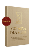 GODZINA DLA SIEBIE + BOUNS