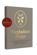 WYGLĄDAM DROGO + BONUS