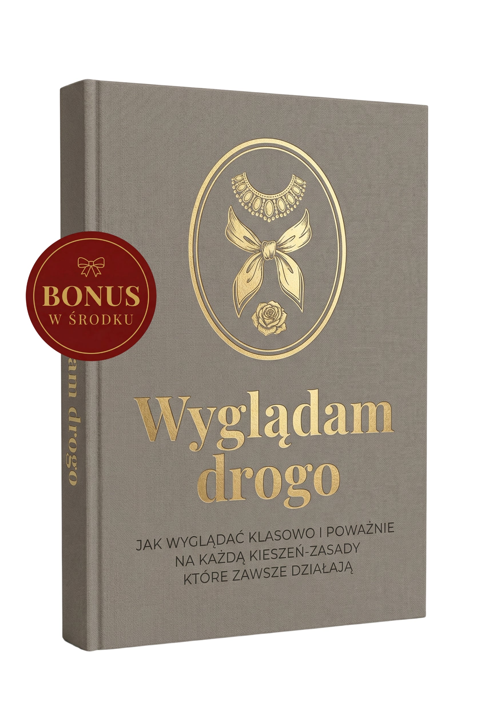 WYGLĄDAM DROGO + BONUS
